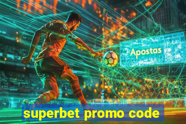 superbet promo code